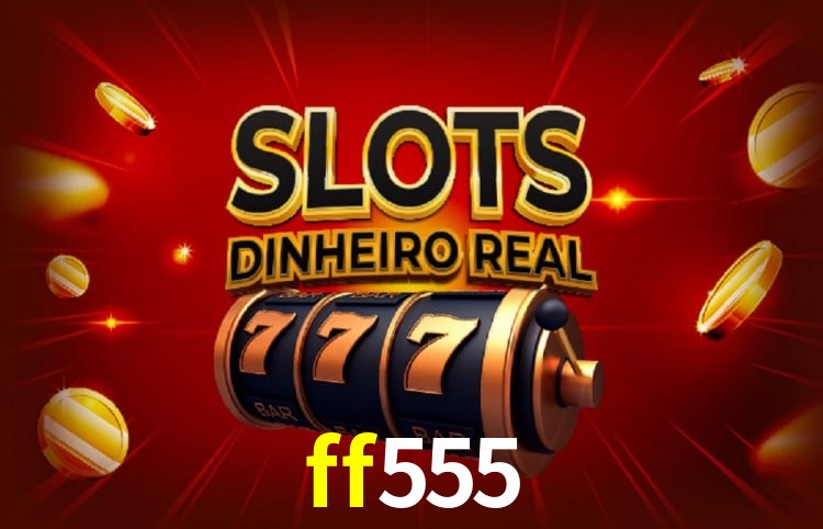 Jogos populares e pagamentos rápidos na ff555